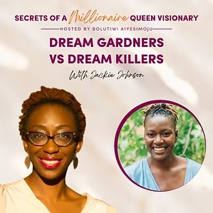 Dream Gardeners vs Dream Killers with Jackie Johnson